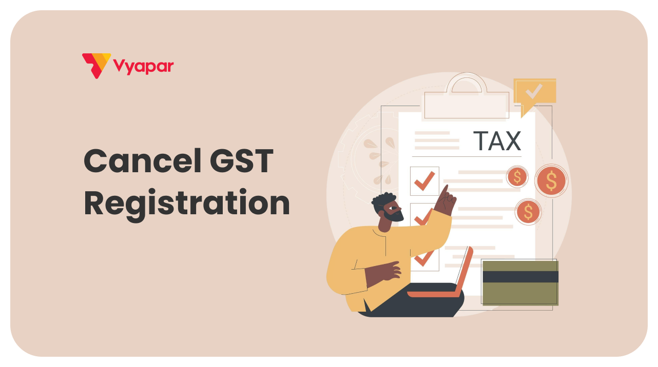 How to cancel GST registration in GST portal?