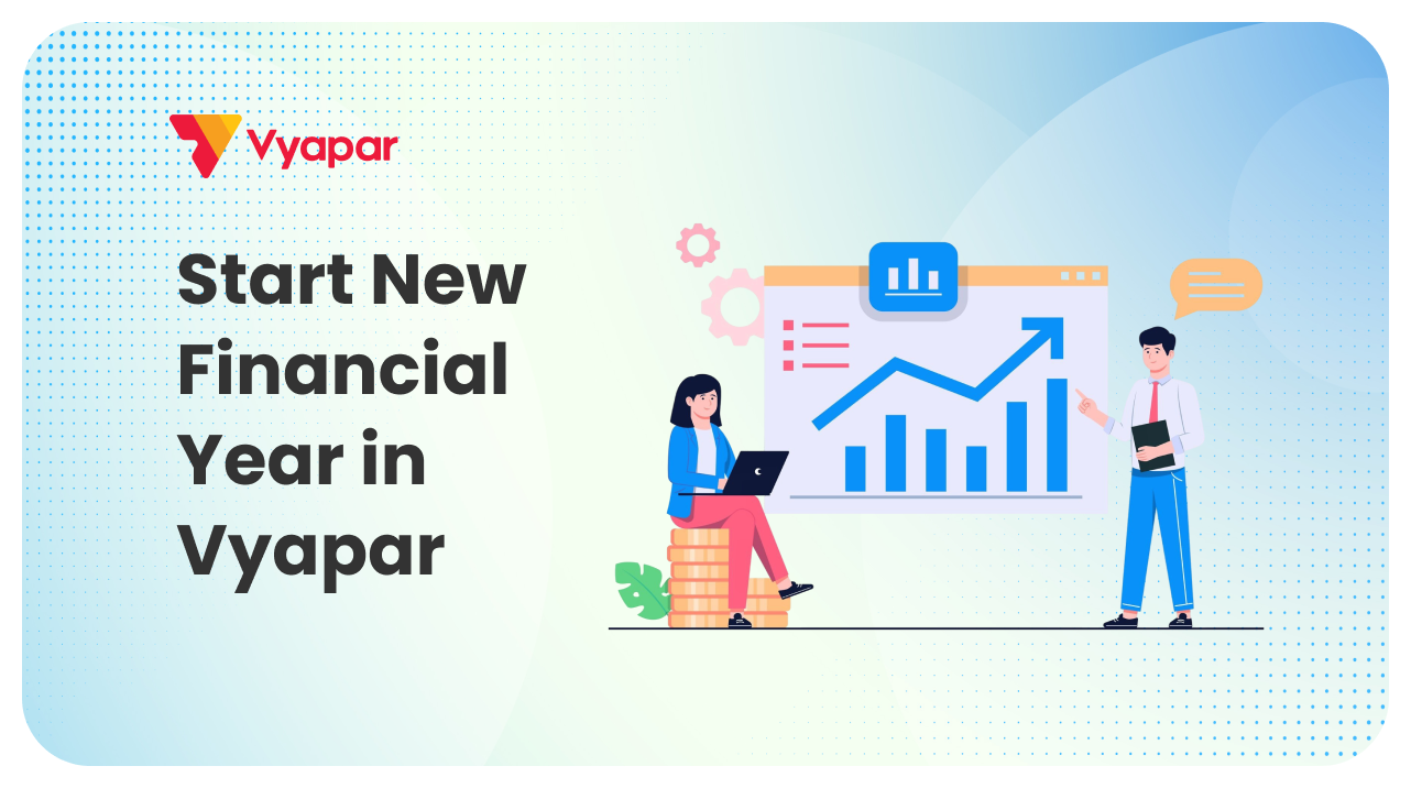 How To Start New Financial Year in Vyapar?
