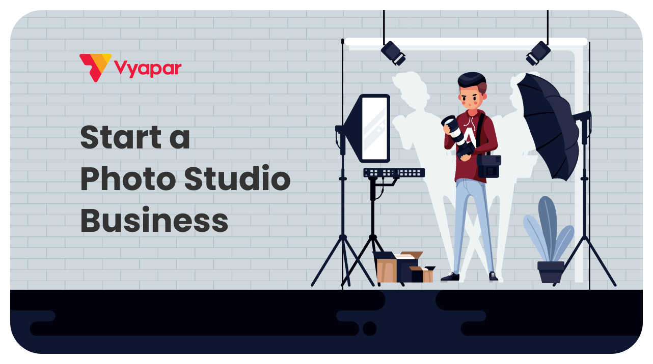 10 Steps To Start A Photo Studio in Indi...