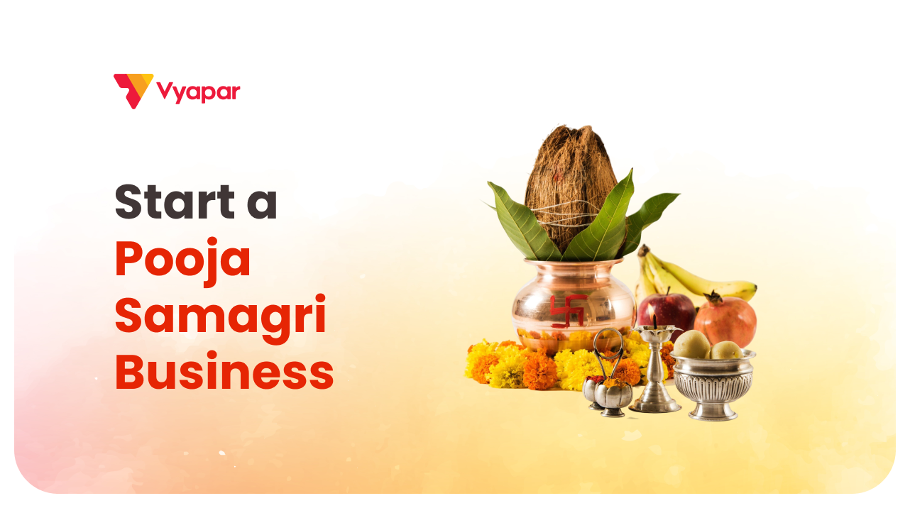 How to start a pooja samagri business?