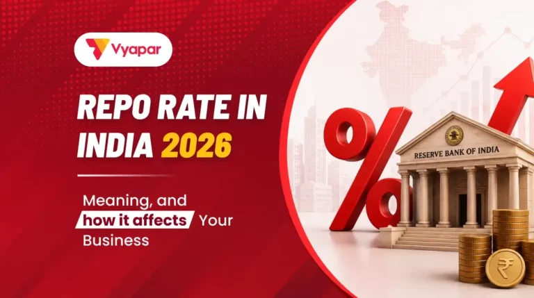 Repo Rate in India 2026: Current Rate, Meaning, and How It Affects Your Business