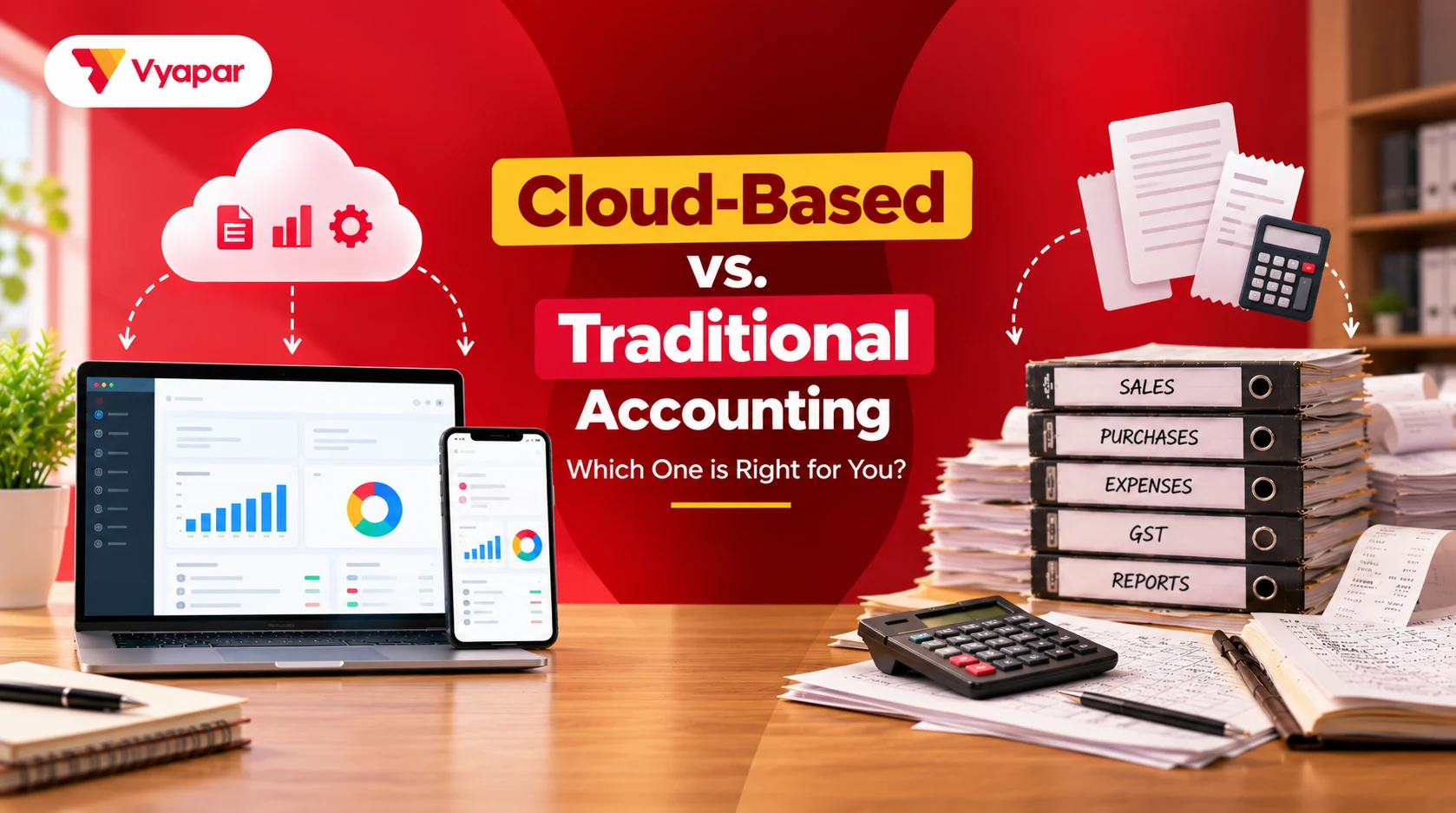 Cloud Accounting vs. Traditional Accounting: Which One is Right for You?