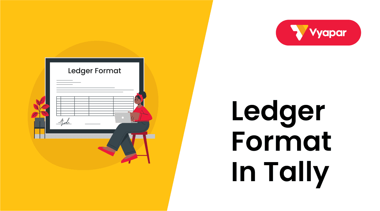 Ledger Account Format in Tally Optimize Your Financial Records