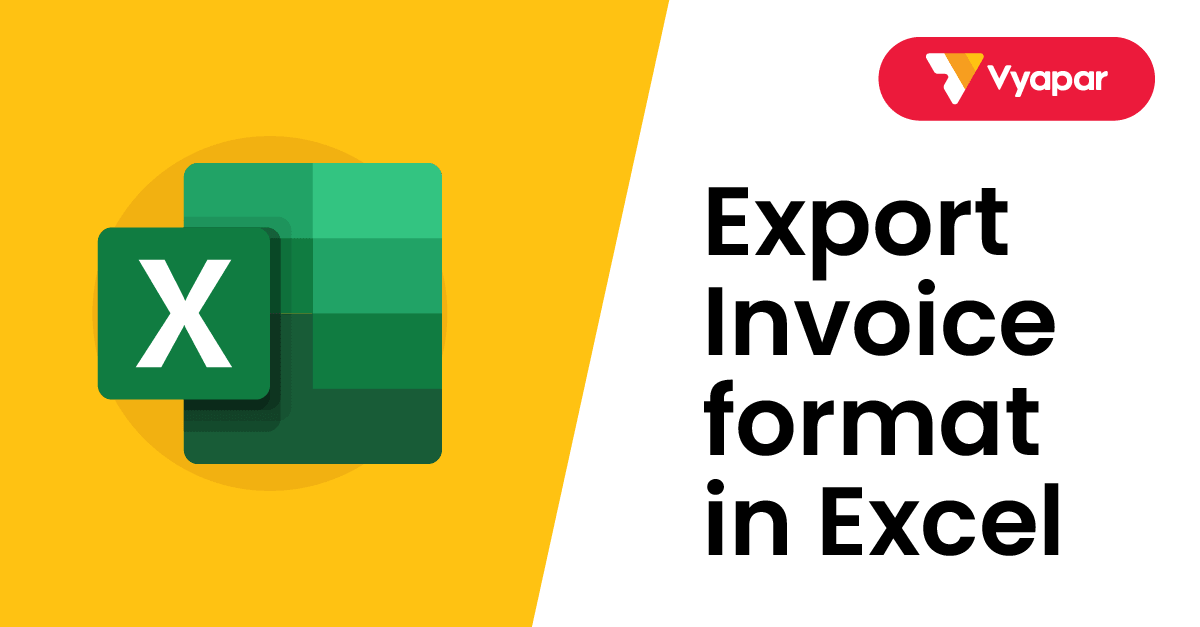 Excel Export Invoice Format in India { Free Download }