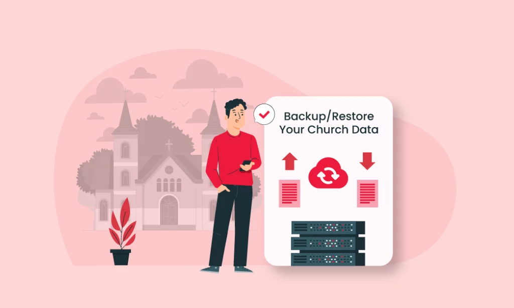 Back up and restore data feature with free church account software