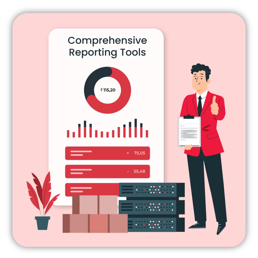 Comprehensive Reporting Tools