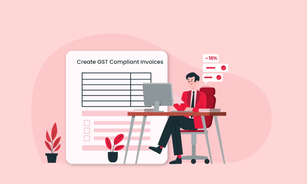Create GST compliant invoices