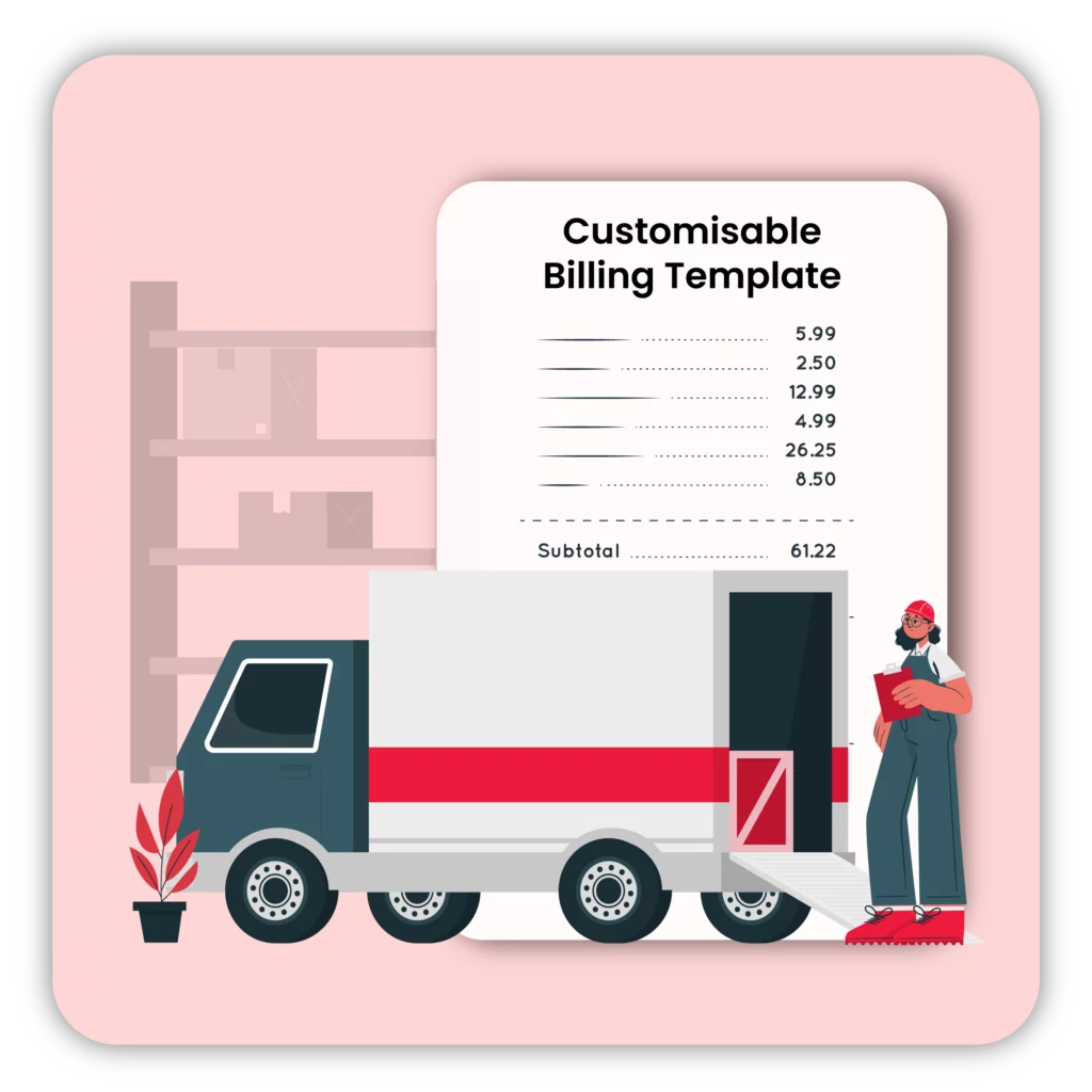Customisable Billing Templates - Billing Software for Logistic Company