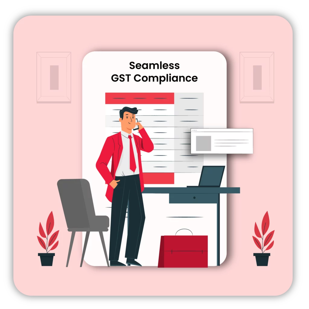 Seamless GST compliance