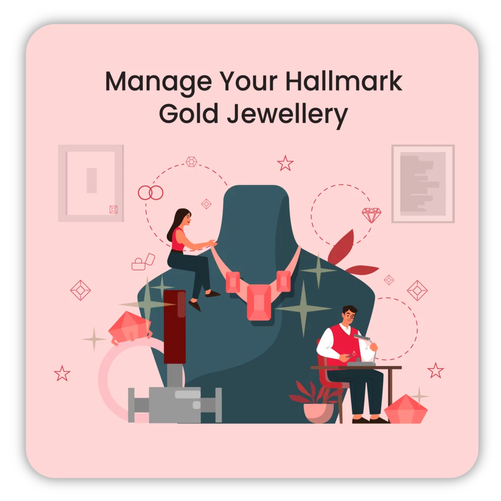 Manage your Hallmark Gold Jewellery