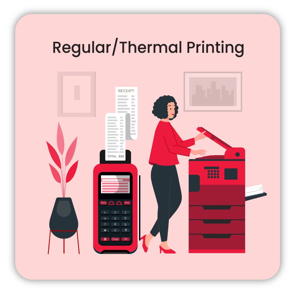 Regular/Thermal Printing