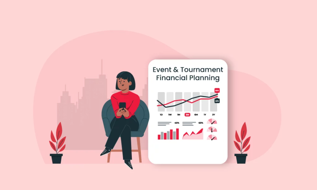 Event And Tournament Financial Planning: