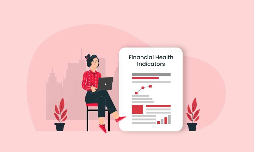 Financial Health Indicators: