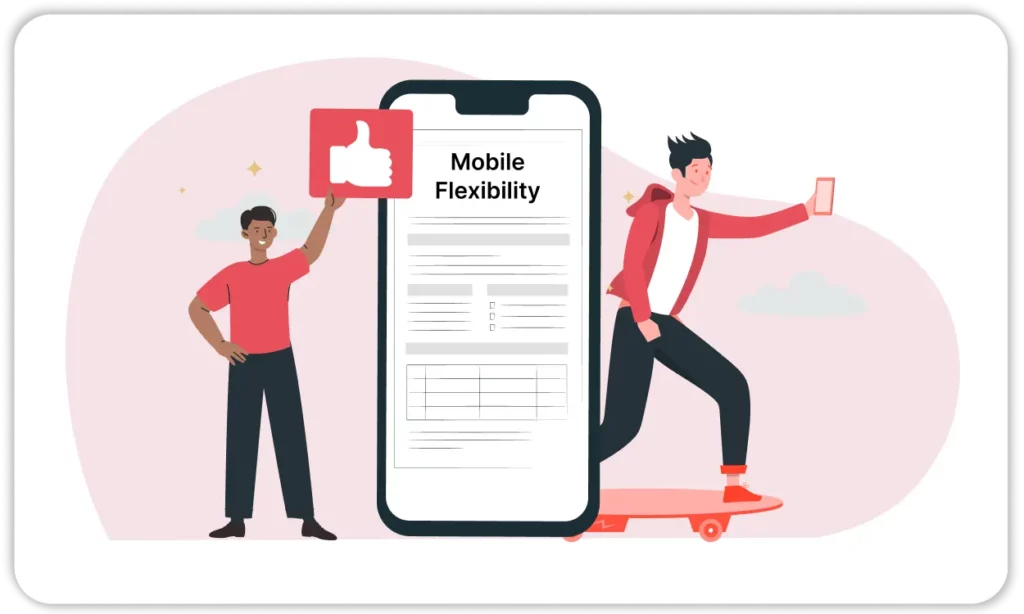 Mobile Flexibility