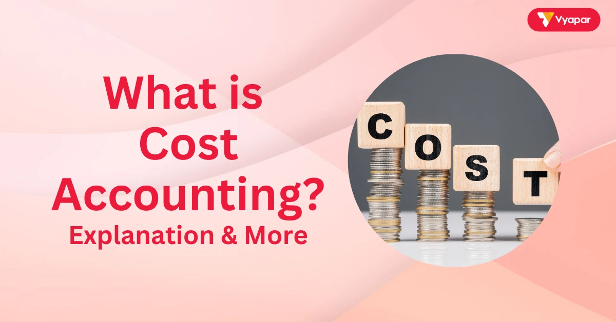 What is Cost Accounting