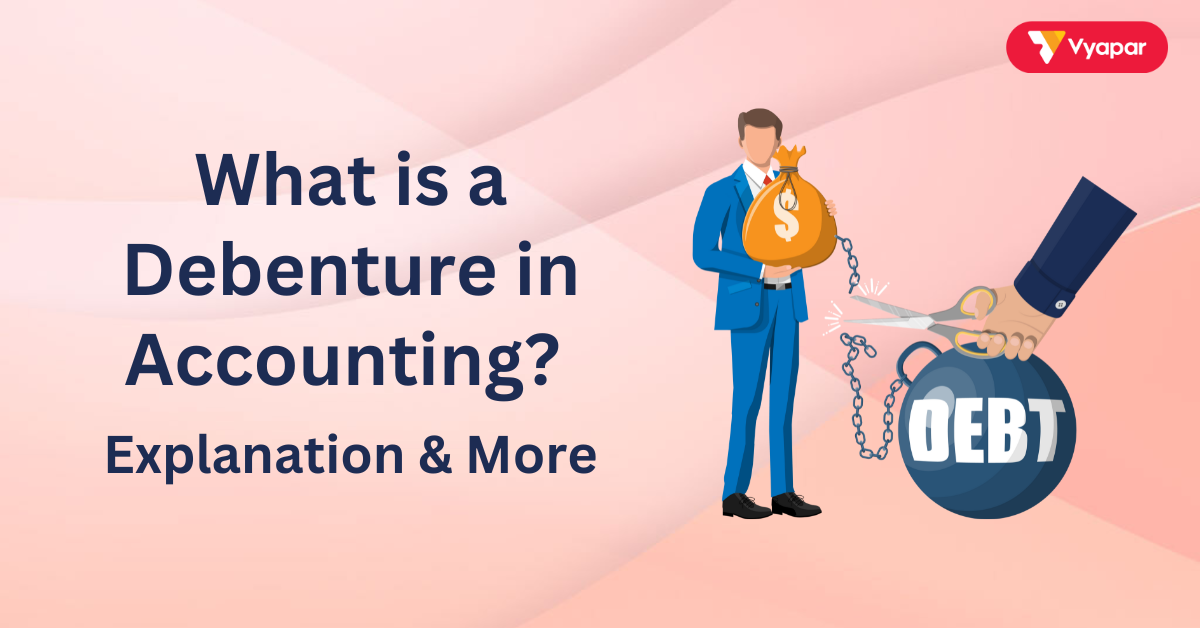 What is a Debenture in Accounting 