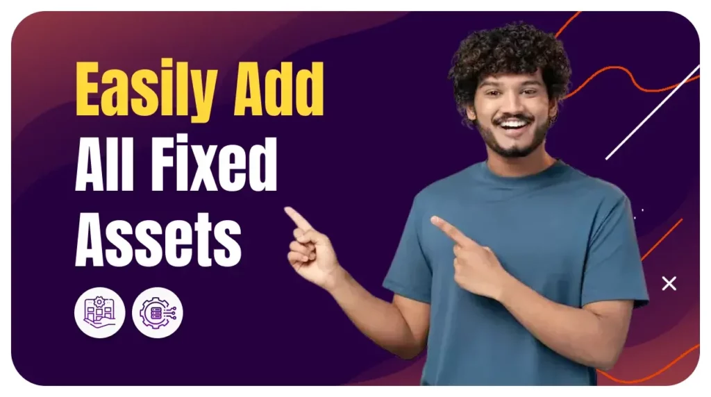 Easily Add All Fixed Assets