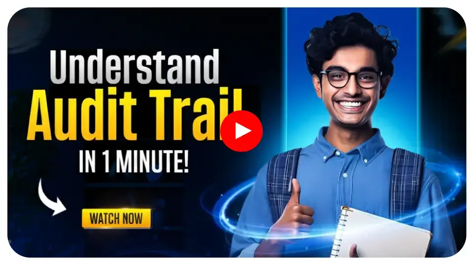 Understand Audit Trail in 1 Minute!