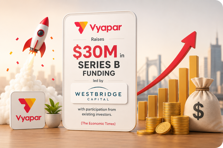 Vyapar’s $30M Series B round led by WestBridge Capital